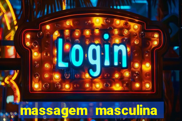 massagem masculina porto alegre